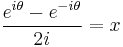 \frac{e^{i\theta} - e^{-i\theta}}{2i} = x