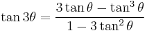 \tan 3\theta = \frac{3 \tan\theta - \tan^3\theta}{1 - 3 \tan^2\theta}