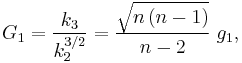 
    G_1 = \frac{k_3}{k_2^{3/2}} = \frac{\sqrt{n\,(n-1)}}{n-2}\; g_1,
  