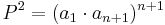 P^2=(a_1 \cdot a_{n+1})^{n+1}