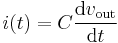 i(t) = C \frac{\operatorname{d}v_{\text{out}}}{\operatorname{d}t}