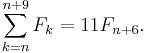 \sum_{k=n}^{n+9} F_{k} = 11 F_{n+6}.