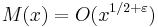 M(x) = O(x^{1/2+\varepsilon}) \,