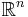 \mathbb{R}^n