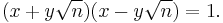 (x + y\sqrt n)(x - y\sqrt n) = 1.