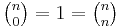 \tbinom n0=1=\tbinom nn