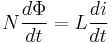 N\frac{d\Phi}{dt} = L \frac{di}{dt}