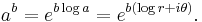 a^b = e^{b \log a} = e^{b(\log r + i\theta)}. \,