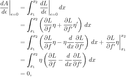  
\begin{align}
  \left.\frac{dA}{d\epsilon}\right|_{\epsilon = 0} 
 & = \int_{x_1}^{x_2} \left.\frac{dL}{d\epsilon}\right|_{\epsilon = 0} dx \\
 & = \int_{x_1}^{x_2} \left(\frac{\partial L}{\partial f} \eta + \frac{\partial L}{\partial f'} \eta'\right)\, dx \\
 & = \int_{x_1}^{x_2} \left(\frac{\partial L}{\partial f} \eta - \eta \frac{d}{dx}\frac{\partial L}{\partial f'} \right)\, dx + \left.\frac{\partial L}{\partial f'} \eta \right|_{x_1}^{x_2}\\
 & = \int_{x_1}^{x_2} \eta \left(\frac{\partial L}{\partial f} - \frac{d}{dx}\frac{\partial L}{\partial f'} \right)\, dx \\
 & = 0,
\end{align}
