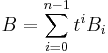 B = \sum_{i = 0}^{n - 1} t^i B_i \, 