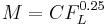 M=CF_L^{0.25}