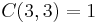 C(3, 3) = 1