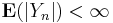 \mathbf{E} ( \vert Y_n \vert )< \infty 