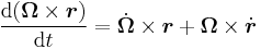 \frac{\mathrm{d} (\boldsymbol{\Omega}  \times \boldsymbol{ r})}{\mathrm{d}t} = \dot{\boldsymbol{\Omega}} \times \boldsymbol{ r} + \boldsymbol{\Omega} \times \dot{\boldsymbol{ r}}