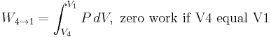  W_{4\to 1} = \int_{V_4}^{V_1} P \, dV, \, \, \text{zero work if V4 equal V1} 