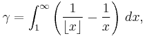 \gamma =\int_1^\infty\left({1\over\lfloor x\rfloor}-{1\over x}\right)\,dx,