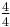 \tfrac{4}{4}