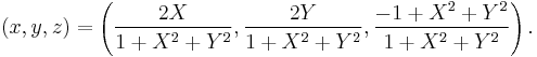 (x, y, z) = \left(\frac{2 X}{1 + X^2 + Y^2}, \frac{2 Y}{1 + X^2 + Y^2}, \frac{-1 + X^2 + Y^2}{1 + X^2 + Y^2}\right).