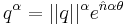 q^\alpha=||q||^\alpha e^{\hat{n}\alpha\theta}