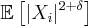 \mathbb{E}\left[|X_{i}|^{2+\delta}\right]