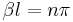 \beta l= n\pi