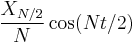 \frac{X_{N/2}}{N} \cos(Nt/2)