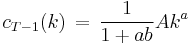 c_{T-1}(k) \, = \, \frac{1}{1+ab} Ak^a