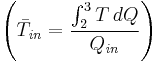  \left( \bar{T}_\mathit{in} = \frac{\int_2^3 T\,dQ}{Q_\mathit{in}} \right)