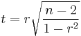 t = r \sqrt{\frac{n-2}{1-r^2}}