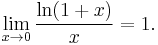 \lim_{x \to 0} \frac{\ln(1+x)}{x} = 1.\,