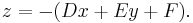 z = -(Dx + Ey + F).