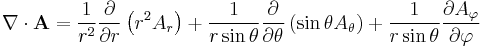 \nabla\cdot \mathbf{A} = \frac{1}{r^2}{\partial \over \partial r}\left( r^2 A_r \right) + \frac{1}{r \sin\theta}{\partial \over \partial\theta} \left( \sin\theta A_\theta \right) + \frac{1}{r \sin \theta} {\partial A_\varphi \over \partial \varphi}