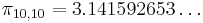 \pi_{10,10}=3.141592653\ldots