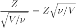  \frac{Z}{\sqrt{V/\nu\ }} = Z \sqrt{\nu / V} 