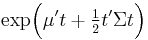 \exp\!\Big( \mu't + \tfrac{1}{2} t'\Sigma t\Big)