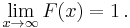 \lim_{x\rightarrow \infty} F(x)=1\,.