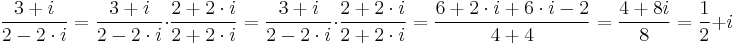 \frac{3+i}{2-2 \cdot i}= \frac{3+i}{2-2 \cdot i} \cdot \frac{2+2 \cdot i}{2+2 \cdot i} = \frac{3+i}{2-2 \cdot i} \cdot \frac{2+2 \cdot i}{2+2 \cdot i} = \frac{6+2 \cdot i+6 \cdot i-2}{4+4} = \frac{4+8i}{8}=\frac{1}{2}+i