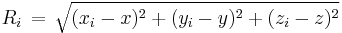 R_i\,=\,\sqrt{(x_i- x)^2 + (y_i-y)^2 + (z_i-z)^2}