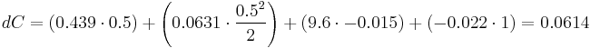 dC = (0.439 \cdot 0.5) + \left(0.0631 \cdot \frac{0.5^2}{2} \right) + (9.6 \cdot -0.015) + (-0.022 \cdot 1) = 0.0614