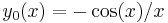 y_0(x) = -\cos(x)/x