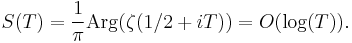 S(T) = \frac{1}{\pi}\mathop{\mathrm{Arg}}(\zeta(1/2+iT)) =O(\log(T)).