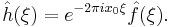 \hat{h}(\xi)= e^{-2\pi i x_0\xi }\hat{f}(\xi).