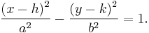 \frac{\left( x-h \right)^2}{a^2} - \frac{\left( y-k \right)^2}{b^2} = 1.