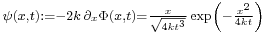 \scriptstyle\psi(x,t):=-2k\,\partial_x \Phi(x,t)=\frac{x}{\sqrt{4kt^3}}\exp\left(-\frac{x^2}{4kt}\right)