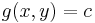 g(x,y)=c