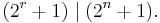  (2^r+1) \mid (2^n+1). 