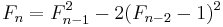 F_{n} = F_{n-1}^2 - 2(F_{n-2}-1)^2