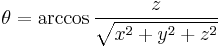 \theta=\arccos\frac{z}{\sqrt{x^2+y^2+z^2}} 