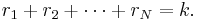 r_1 +r_2 + \cdots + r_N =k.