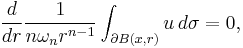 \frac{d}{dr} \frac{1}{n\omega_n r^{n-1}}\int_{\partial B(x,r)} u\, d\sigma = 0,